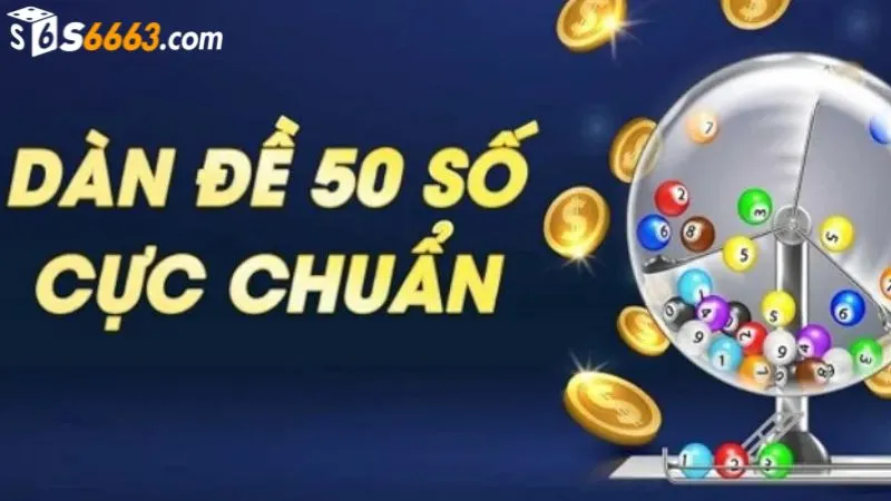 Dàn đề 50 số có xác suất trúng cao