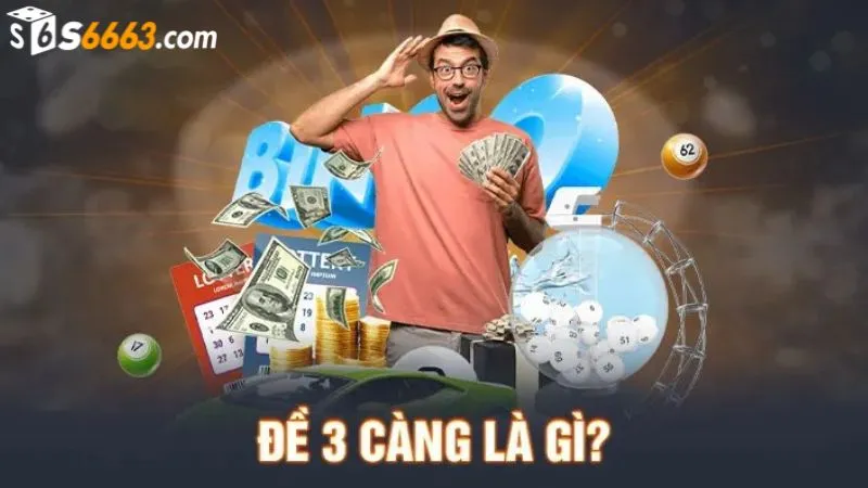 Đề 3 càng với tiền thưởng khi trúng cực khủng